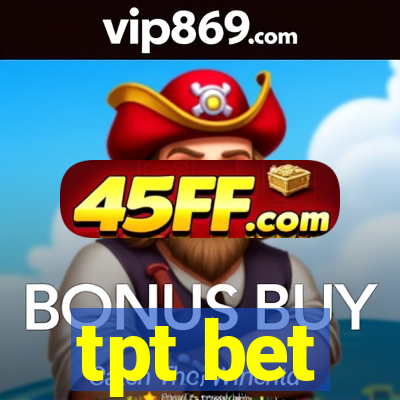 tpt bet